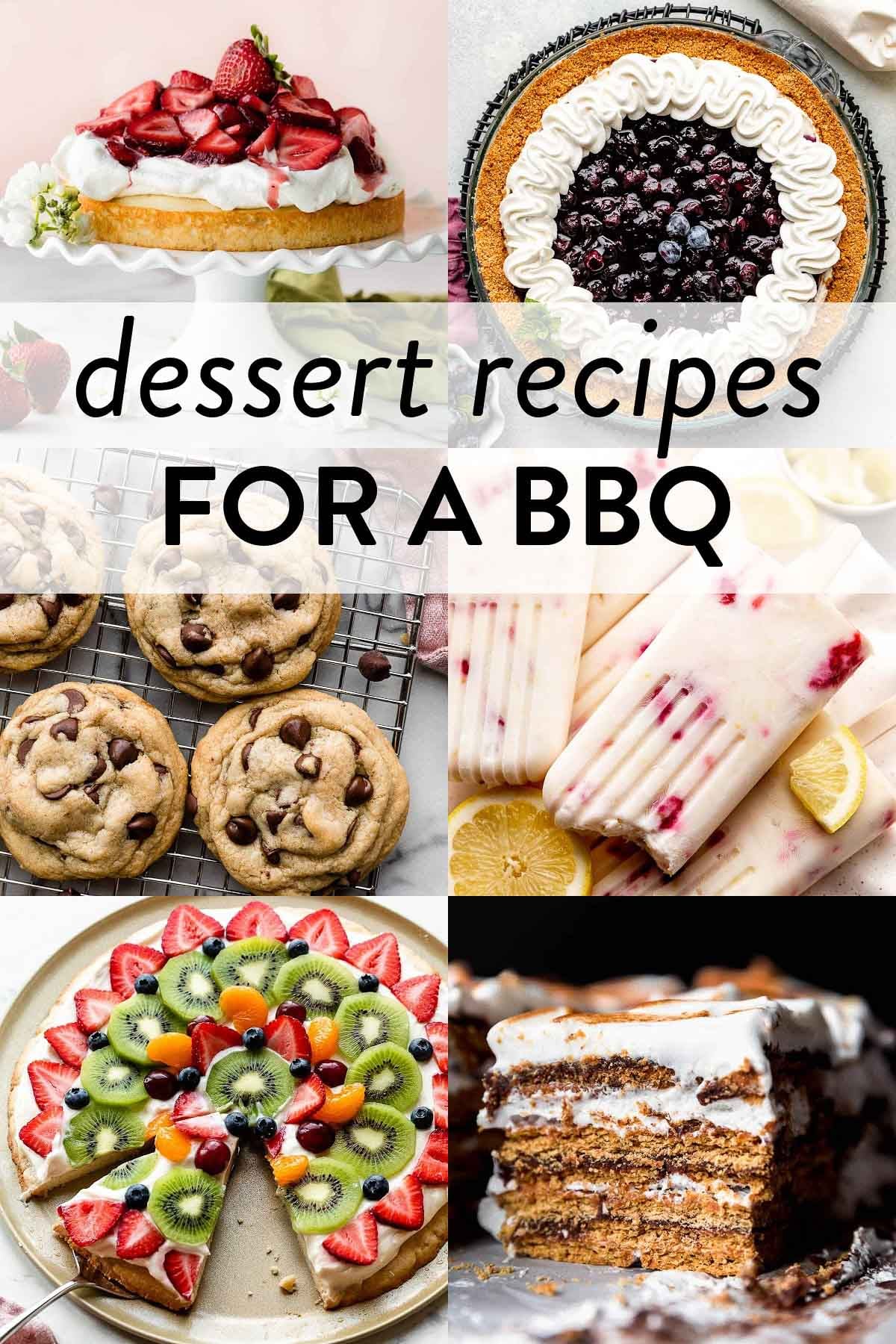 collage of bbq cookout dessert recipes including blueberry pie, ice cream cake, fruit pizza, lemon popsicles, and no bake cheesecake jars.