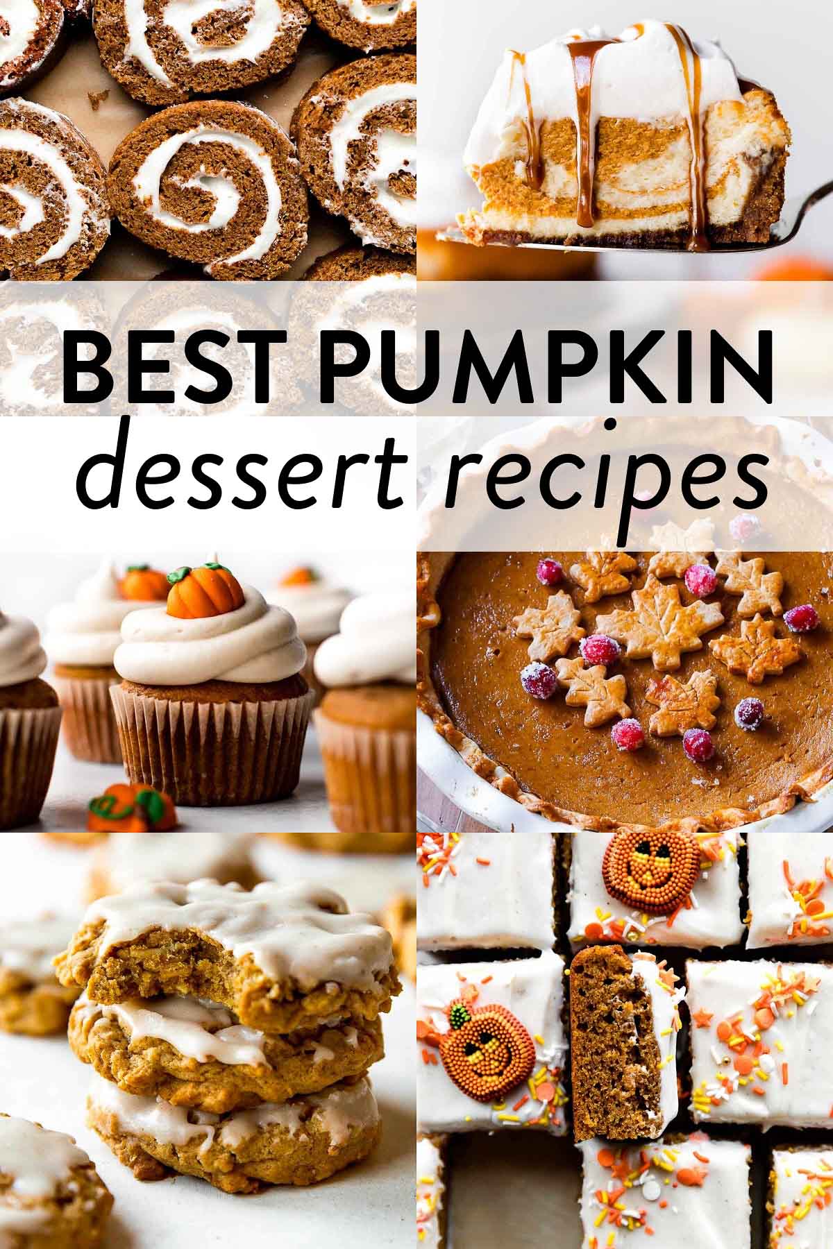 collage of pumpkin dessert recipes pictures including pumpkin roll, pumpkin swirl cheesecake, pumpkin cupcakes, pumpkin pie, and pumpkin bars.