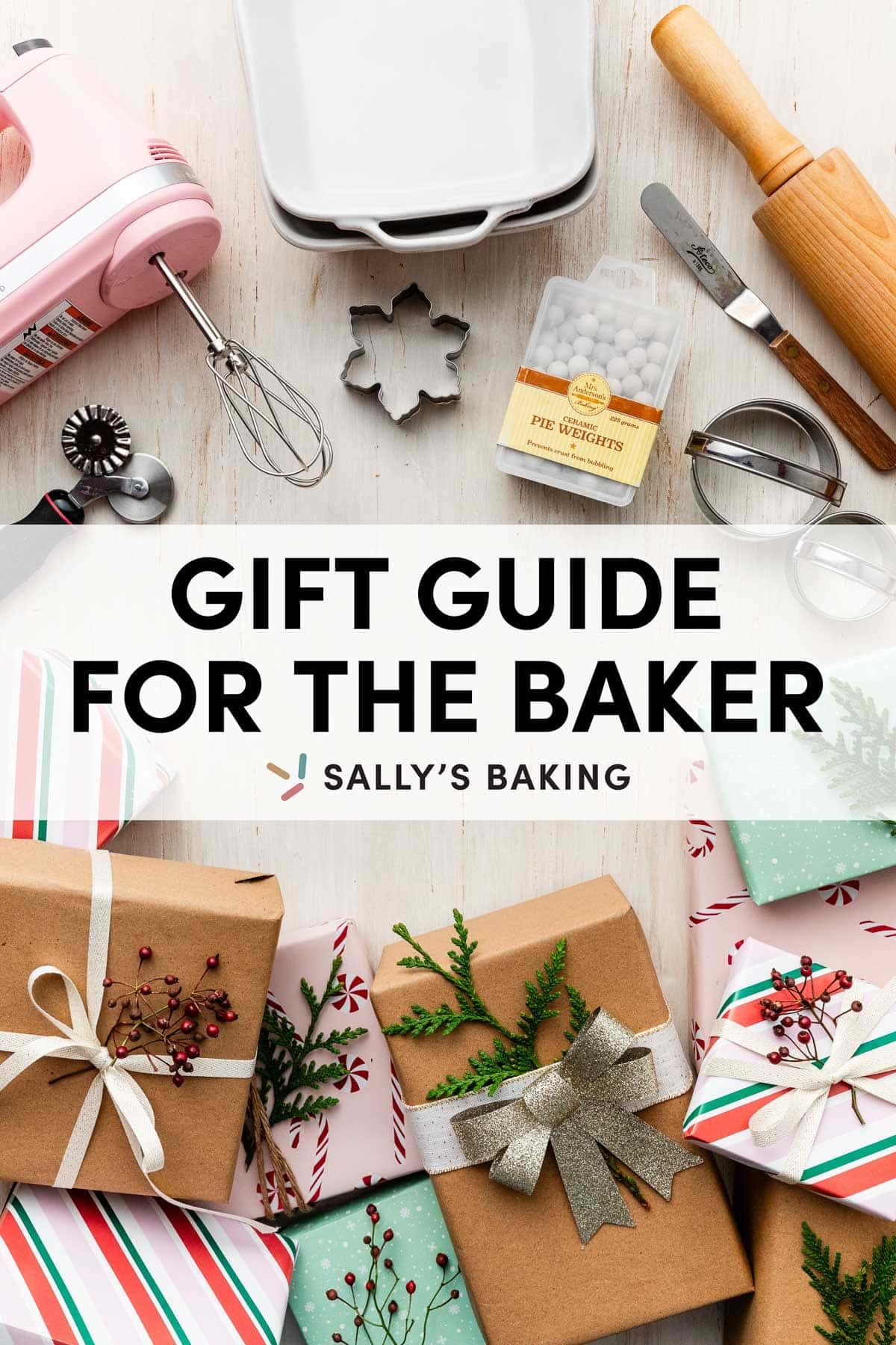 wrapped presents and baking tools with text Gift Guide for the Baker on top.